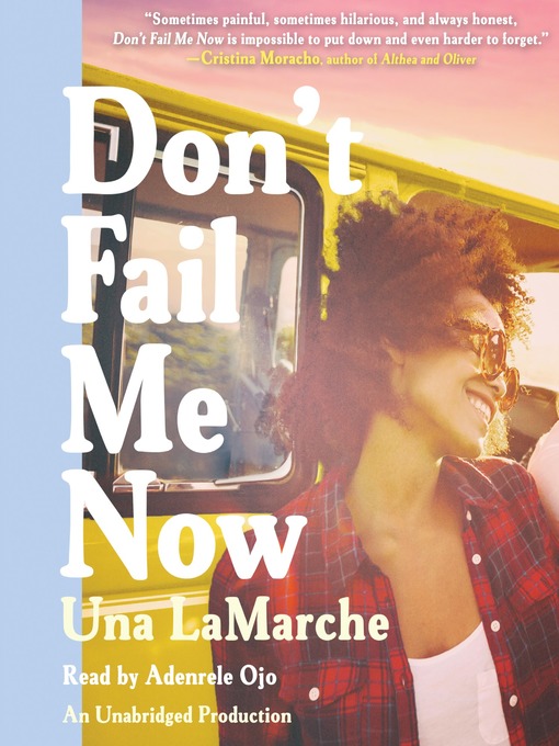 Title details for Don't Fail Me Now by Una LaMarche - Available